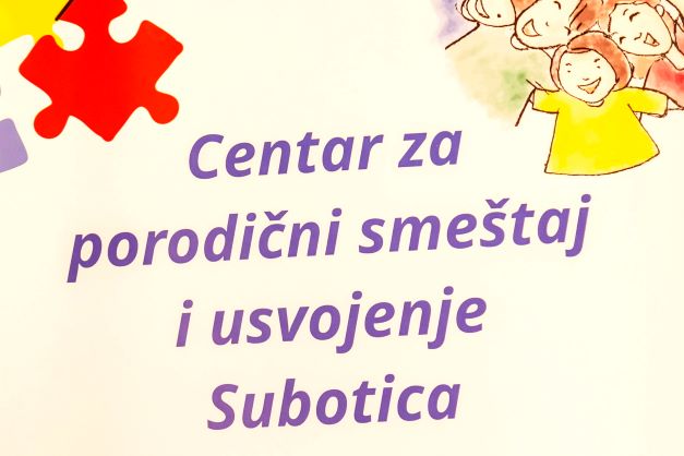 Centar za porodični smeštaj i usvojenje Subotica