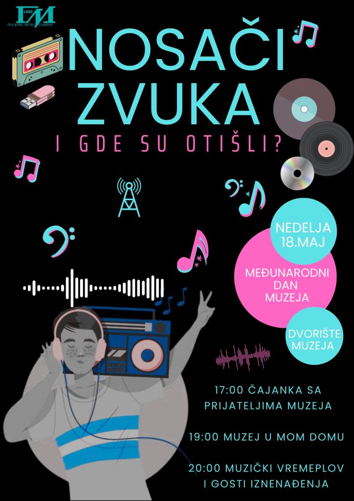 „Nosači zvuka i gde su otišli?“ 18. maja